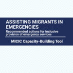 Assisting Migrants in Emergencies. Recommended actions for inclusive provision of emergency services.